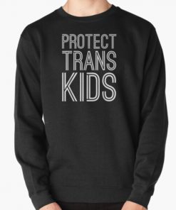 Protect Trans Kids Pullover Sweatshirt RB0403 product Offical transgender flag Merch